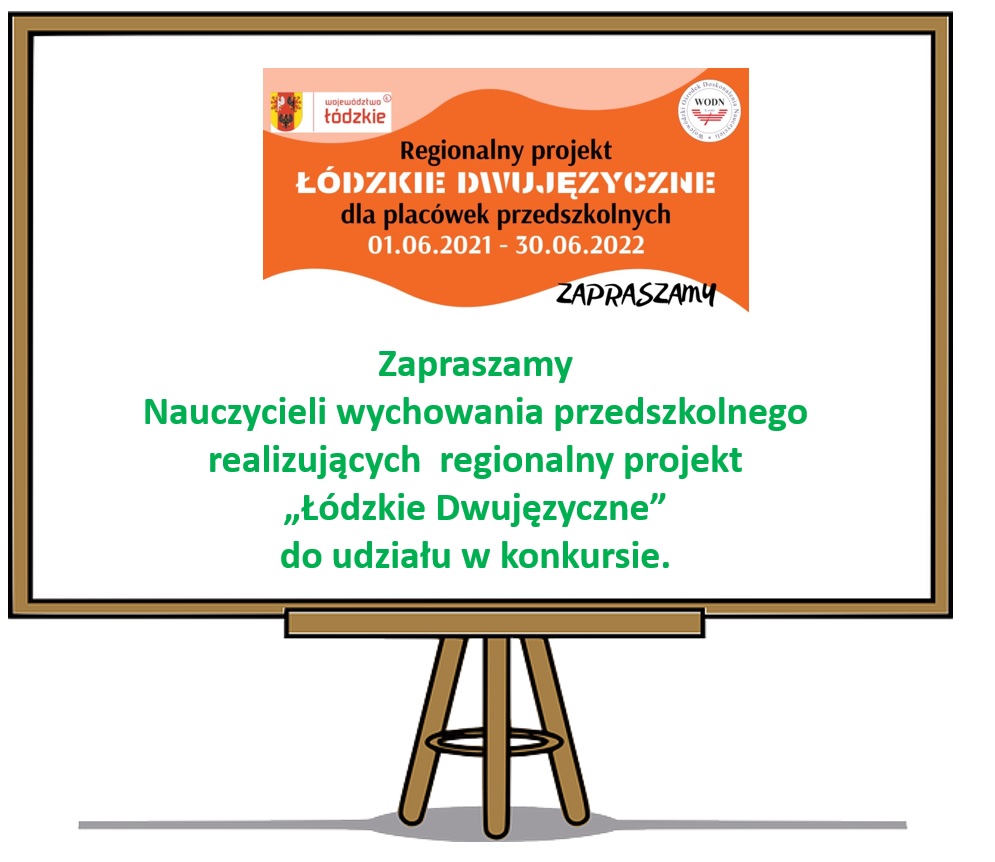 Konkurs dla nauczycieli wychowania przedszkolnego realizujących projekt „Łódzkie Dwujęzyczne”