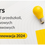 Konkurs dla nauczycieli „Kierunek – Innowacja 2024”