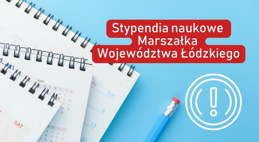 XIX edycja jednorazowych stypendiów naukowych Marszałka Województwa Łódzkiego