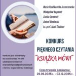Zapraszamy do udziału w kolejnej edycji konkursu pięknego czytania „KSIĄŻKA MÓWI”.